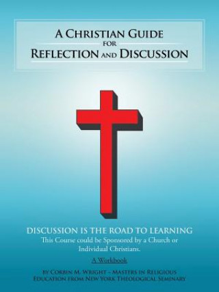 Könyv Christian Guide for Reflection and Discussion Corbin M Wright