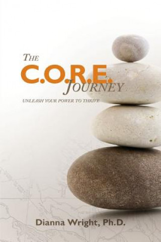 Книга C.O.R.E. Journey Dianna Wright Phd