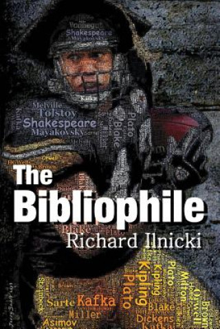 Book Bibliophile Richard Ilnicki