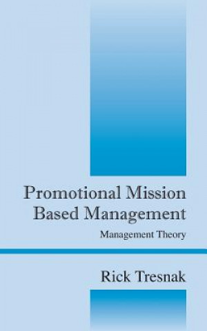 Kniha Promotional Mission Based Management Rick Tresnak