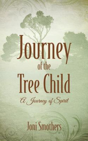 Książka Journey of the Tree Child Joni Smothers