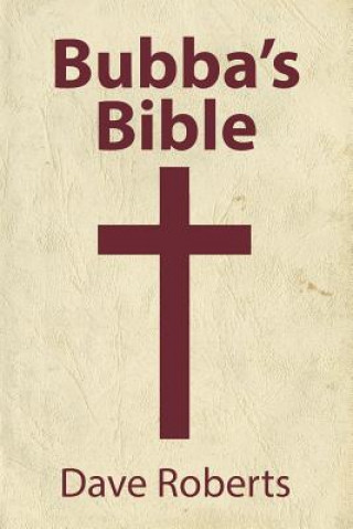 Book Bubba's Bible Roberts