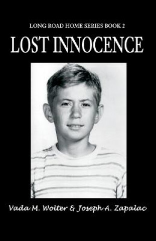 Könyv Lost Innocence Joseph A Zapalac