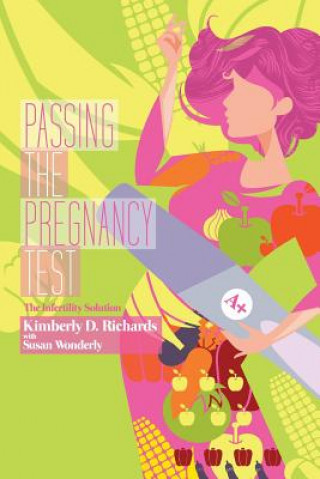 Kniha Passing the Pregnancy Test Kimberly D Richards