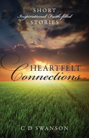 Kniha Heartfelt Connections C D Swanson