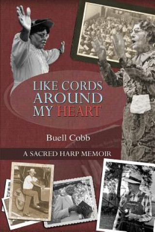 Buch Like Cords Around My Heart Buell Cobb