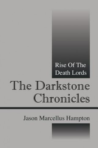 Kniha Darkstone Chronicles Jason Marcellus Hampton