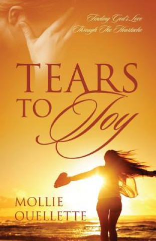 Kniha Tears To Joy Mollie Patterson