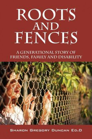 Libro Roots and Fences Sharon Gregory Duncan