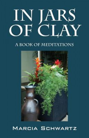 Book In Jars of Clay Marcia Schwartz