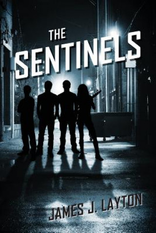 Buch Sentinels James J Layton