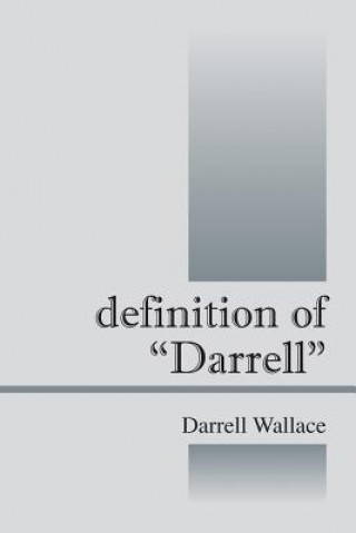 Könyv Definition of Darrell Darrell Wallace