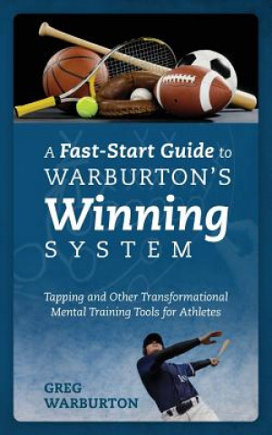 Kniha Fast-Start Guide to Warburton's Winning System Greg Warburton