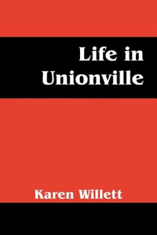 Książka Life in Unionville Karen Willett