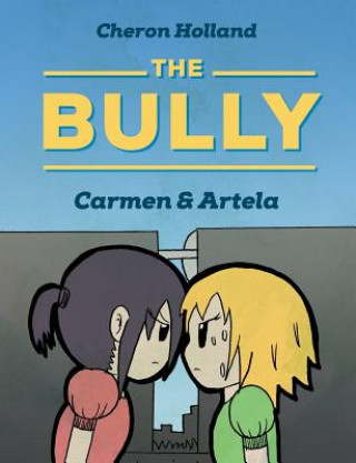 Kniha Bully Cheron Holland