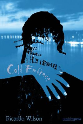 Knjiga Cold Embrace Ricardo Wilson