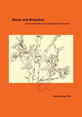 Книга Roots and Branches Yumin Zhang Phd