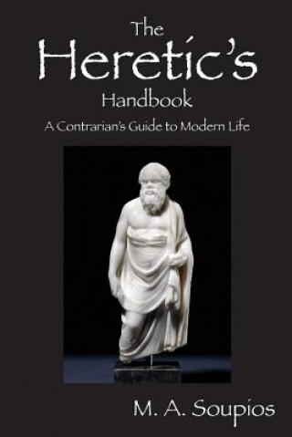 Book Heretic's Handbook M A Soupios