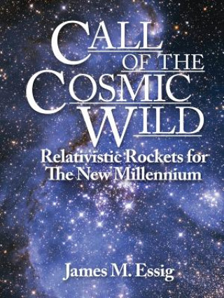 Knjiga Call Of The Cosmic Wild James M Essig