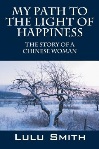 Könyv My Path to the Light of Happiness Lulu Smith
