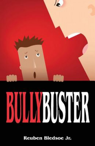 Livre Bullybuster Reuben Booo Bledsoe Jr