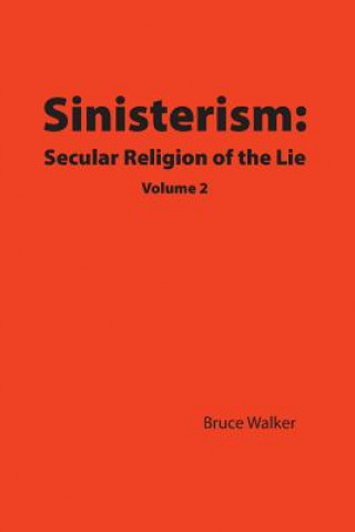 Kniha Sinisterism Bruce Walker