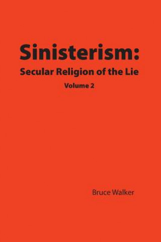 Knjiga Sinisterism Bruce Walker