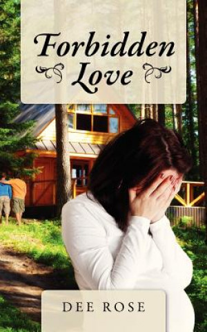 Knjiga Forbidden Love Dee Rose