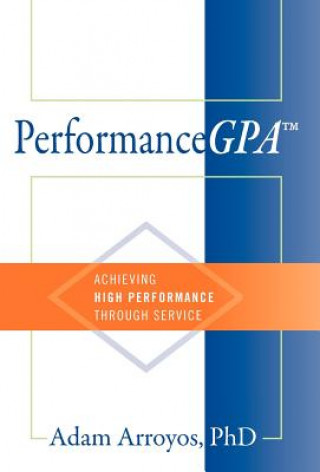 Knjiga PerformanceGPA Adam Arroyos
