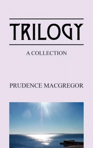 Kniha Trilogy Prudence MacGregor