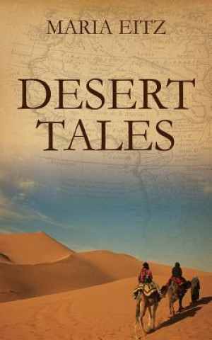 Книга Desert Tales Maria Eitz