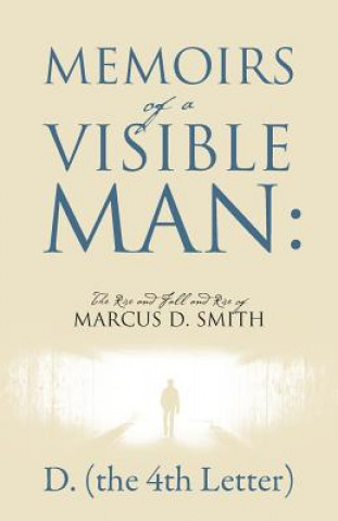 Kniha Memoirs of a Visible Man D the 4th Letter