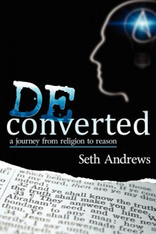 Книга Deconverted Seth Andrews