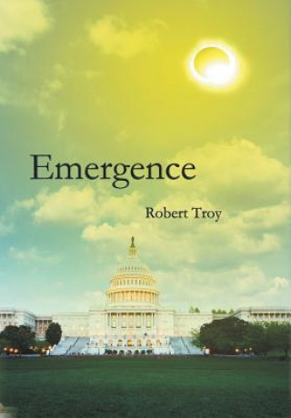 Kniha Emergence Robert Troy