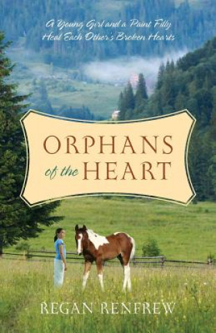 Kniha Orphans of the Heart Regan Renfrew