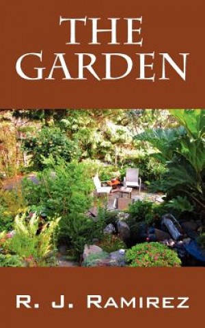 Kniha Garden R J Ramirez