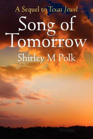 Knjiga Song of Tomorrow Shirley M Polk