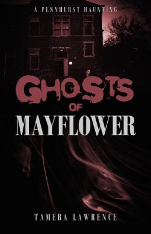 Kniha Ghosts of Mayflower Tamera Lawrence