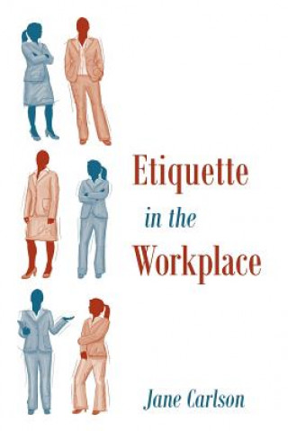 Książka Etiquette in the Workplace Jane Carlson