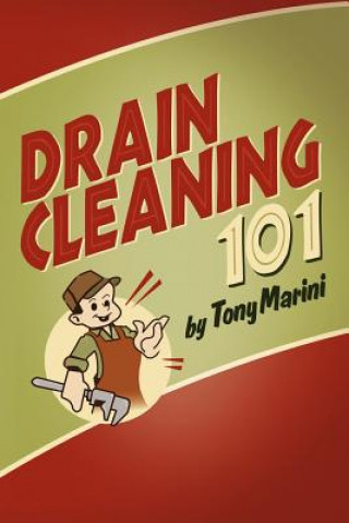 Könyv Drain Cleaning 101 Tony Marini