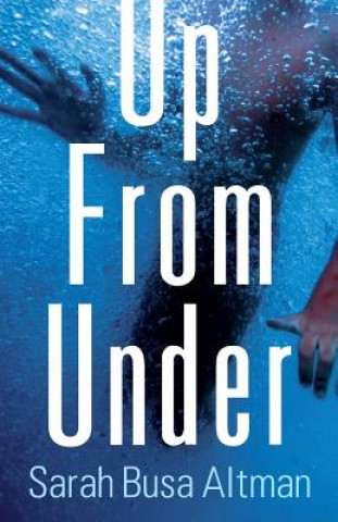 Книга Up from Under Sarah Busa Altman