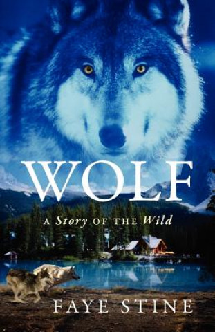 Kniha Wolf Faye Stine