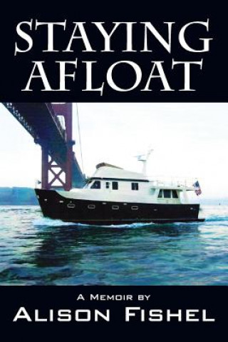 Kniha Staying Afloat Alison Fishel