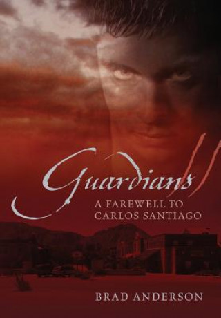 Livre Guardians II Brad Anderson