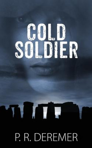 Книга Cold Soldier P R Deremer