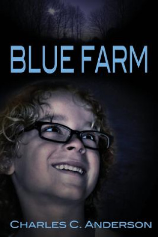 Книга Blue Farm Charles C Anderson