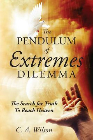 Kniha Pendulum of Extremes Dilemma C a Wilson