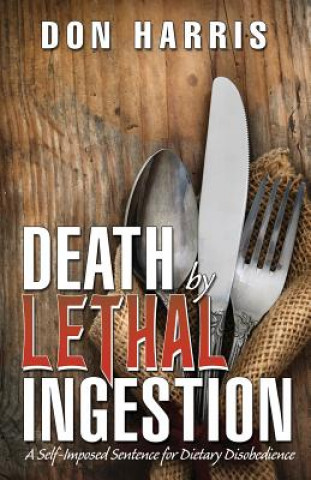 Kniha Death by Lethal Ingestion Don Harris