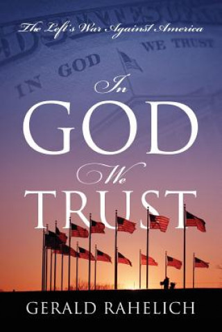 Carte In God We Trust Gerald Rahelich