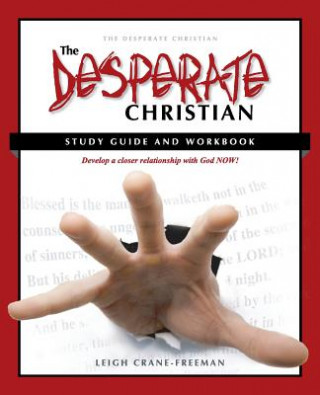 Kniha Desperate Christian Study Guide and Workbook Leigh Crane Freeman
